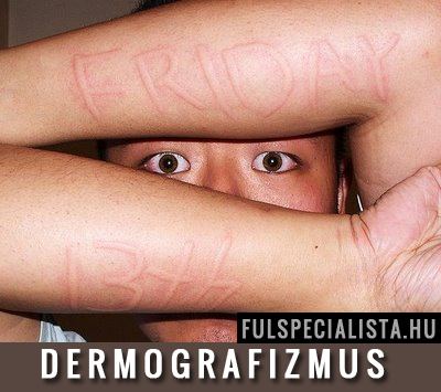 Dermografizmus bőr érzékenység kezelés infúzió